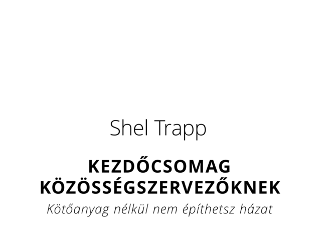 Shel Trapp: Kezdőcsomag közösségszervezőknek