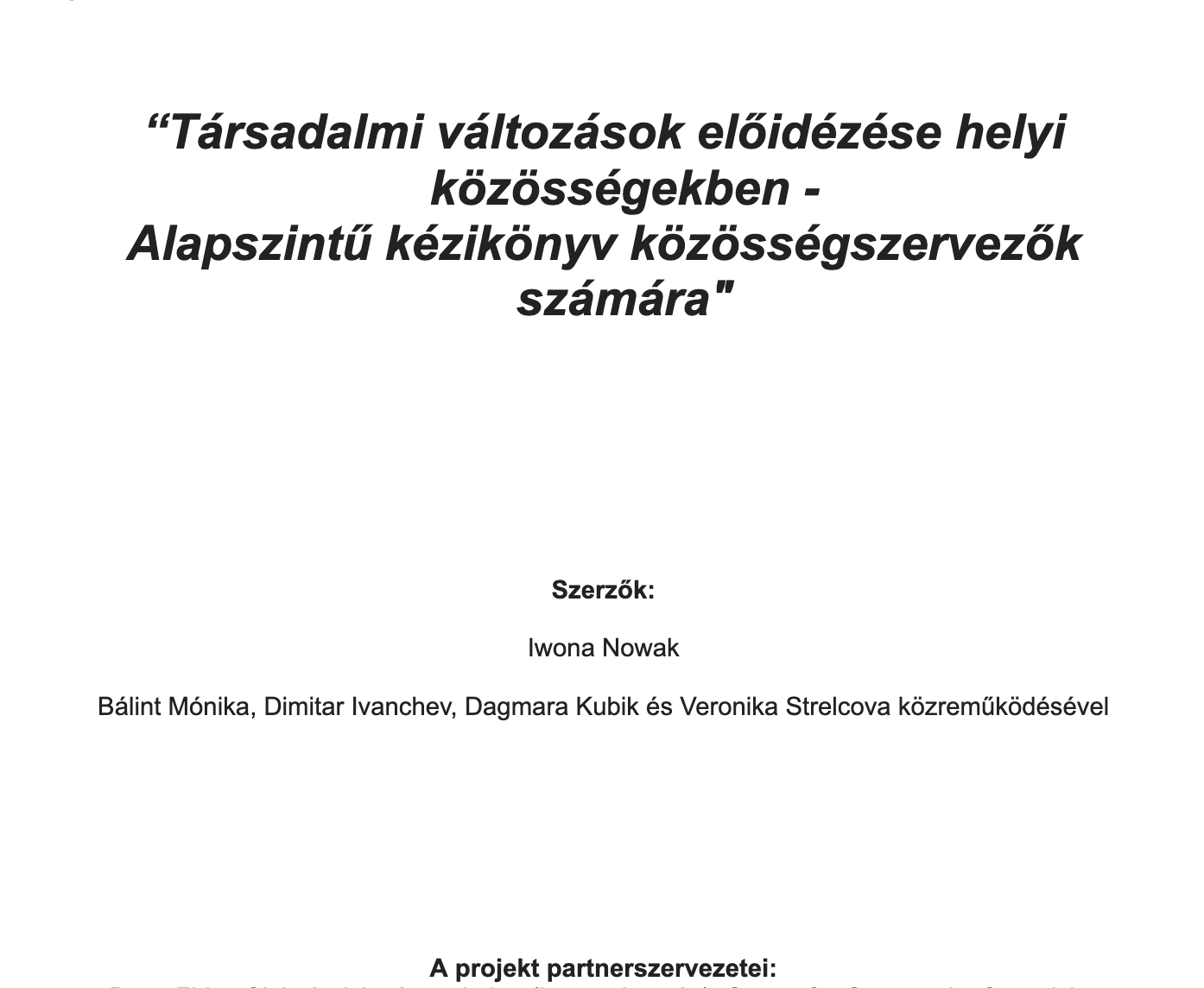 Társadalmi változások előidézése helyi közösségekben — Alapszintű kézikönyv közösségszervezők számára